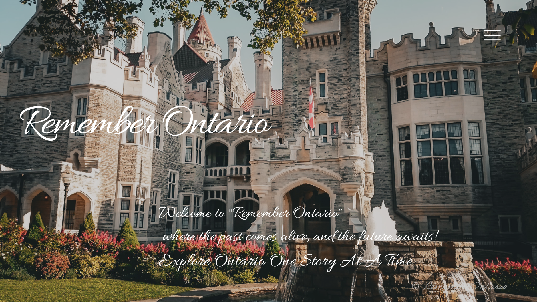 Welcome to "Remember Ontario" where the past comes alive, and the future awaits! Explore Ontario one story at a time